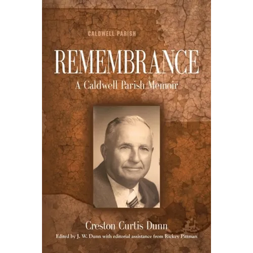 Remembrance: A Caldwell Parish Memoir - Paperback