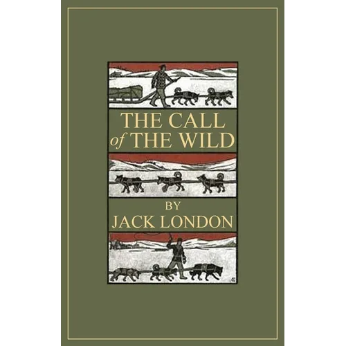 The Call of the Wild: 1903 Classic Edition with Original Illustrations - Paperback