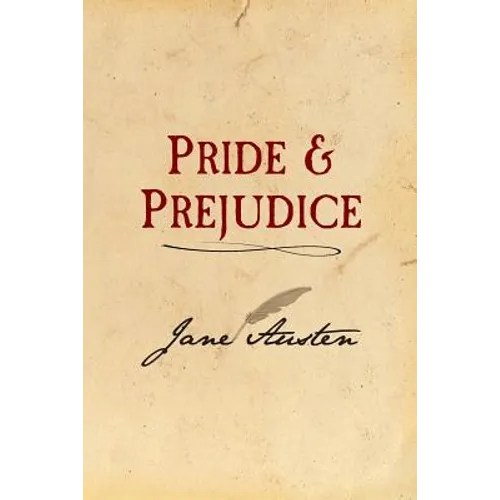 Pride and Prejudice: Original and Unabridged - Paperback