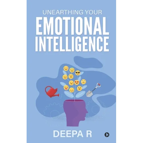 Unearthing your Emotional Intelligence - Paperback