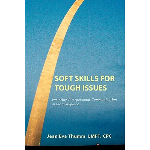 Soft Skills for Tough Issues - Paperback