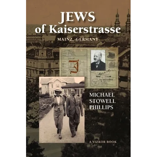 Jews of Kaiserstrasse - Mainz, Germany - Hardcover