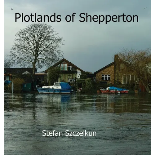 Plotlands of Shepperton - Hardcover