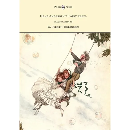 Hans Andersen's Fairy Tales - Illustrated by W. Heath Robinson - Hardcover