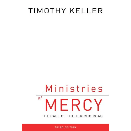 Ministries of Mercy, 3rd Ed.: The Call of the Jericho Road - Paperback