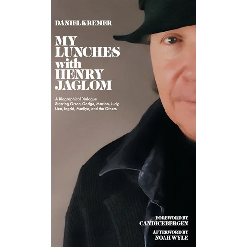 My Lunches with Henry Jaglom - Hardcover