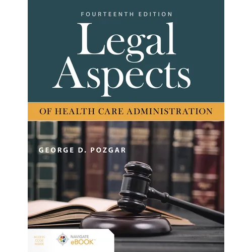 Legal Aspects of Health Care Administration - Paperback