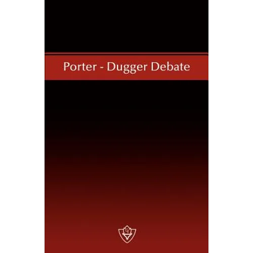 Porter - Dugger Debate - Paperback