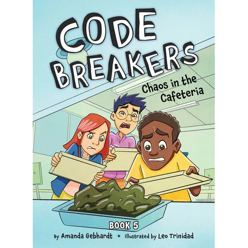 Chaos in the Cafeteria - Library Binding