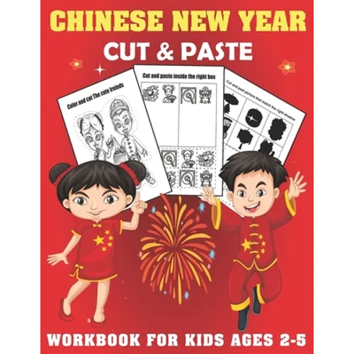 Chinese New Year Cut And Past Workbook For Kids Ages 2-5 - Paperback