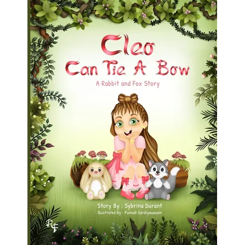 Cleo Can Tie A Bow: A Rabbit and Fox Story - Paperback