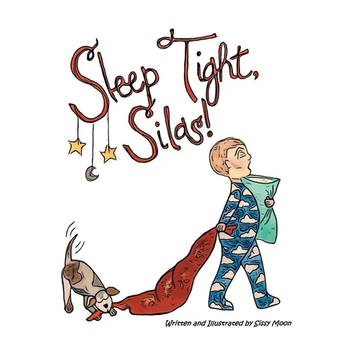 Sleep Tight, Silas - Hardcover