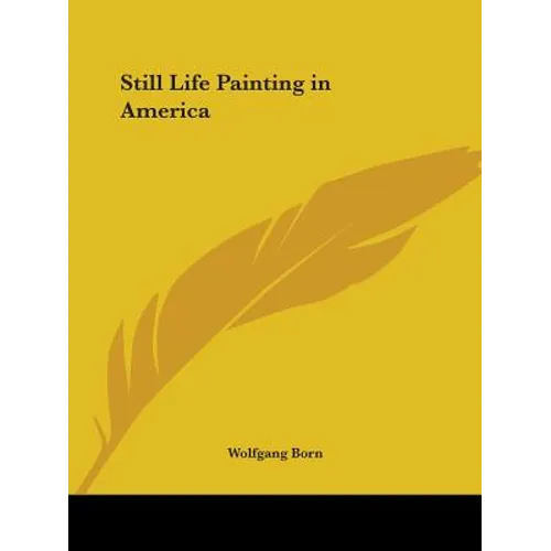 Still Life Painting in America - Paperback