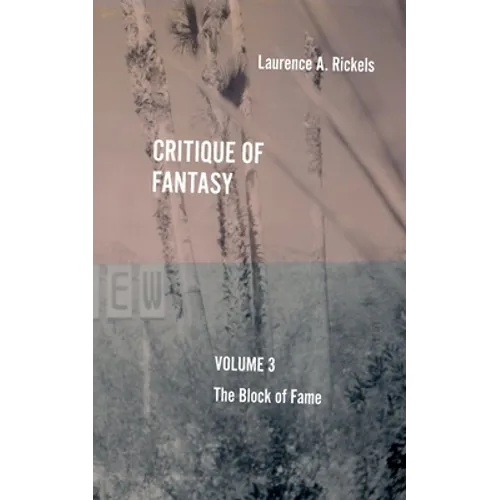 Critique of Fantasy, Vol. 3: The Block of Fame - Paperback