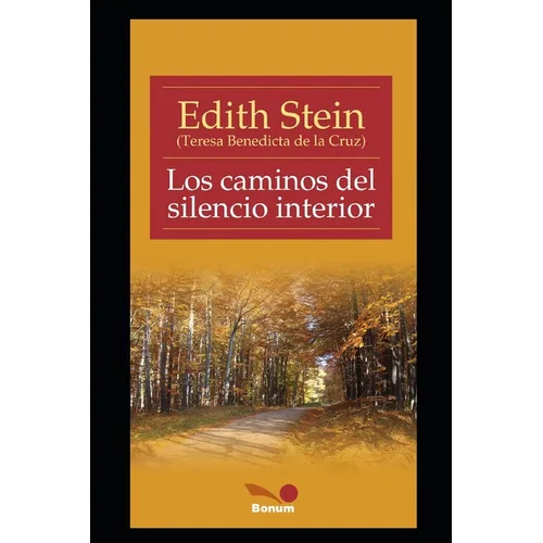 Los caminos del silencio interior: textos de Edith Stein - Paperback