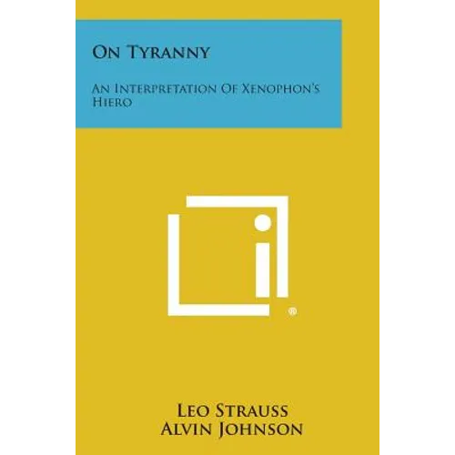 On Tyranny: An Interpretation of Xenophon's Hiero - Paperback