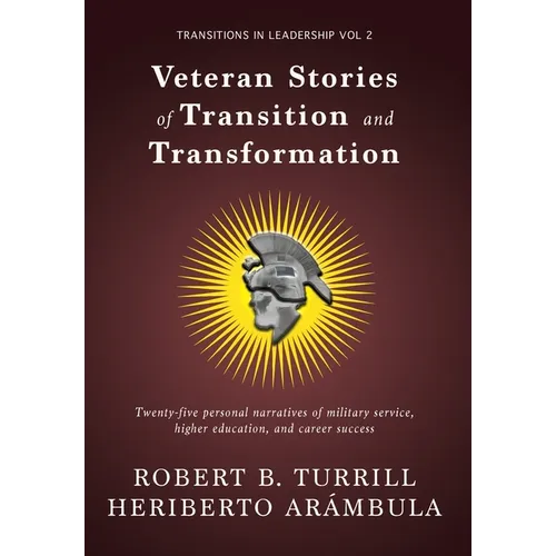 Veteran Stories of Transition and Transformation - Hardcover