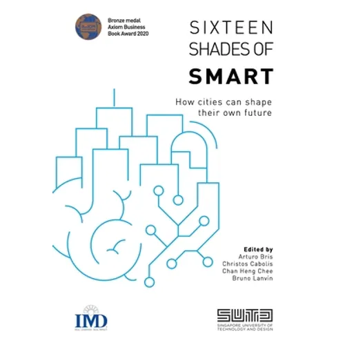 Sixteen Shades of Smart: How cities can shape their own future - Paperback