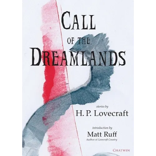 Call of the Dreamlands: Stories by H.P. Lovecraft - Paperback