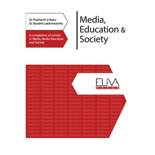 Media, Education & Society: A compilation of articles in Media, Media Education and Society - Paperback
