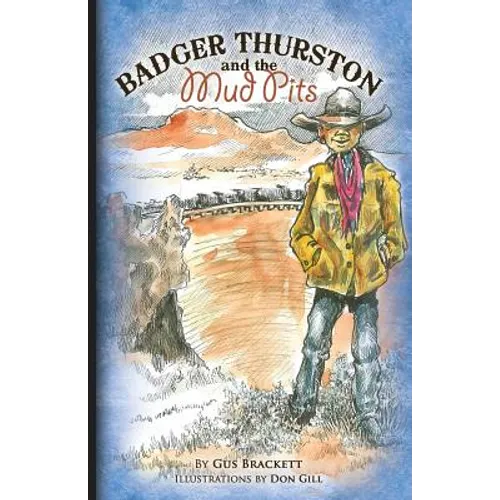 Badger Thurston and the Mud Pits - Paperback