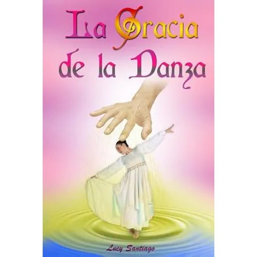 La Gracia de la Danza - Paperback
