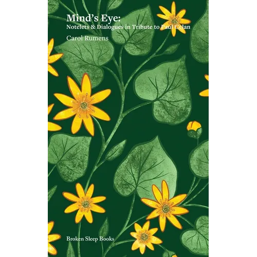 Mind's Eye: Notelets & Dialogues in Tribute to Paul Celan - Paperback