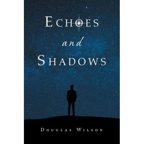 Echoes and Shadows - Paperback
