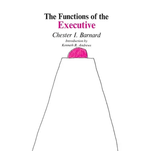 Functions of the Executive: 30th Anniversary Edition - Paperback