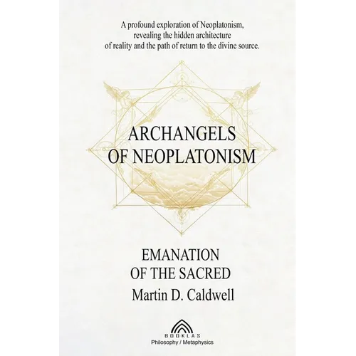 Archangels of Neoplatonism: Emanation of the Sacred - Paperback