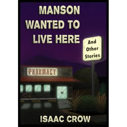 Manson Wanted to Live Here - Paperback