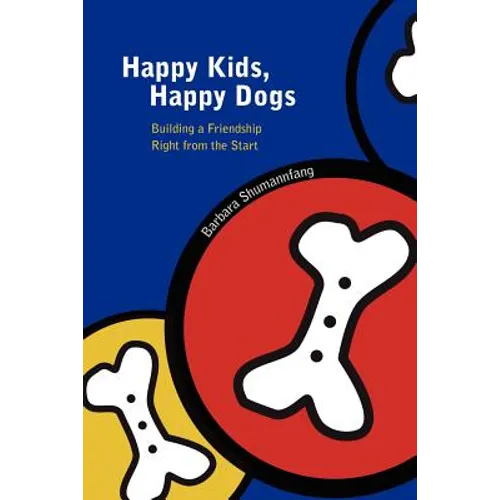 Happy Kids, Happy Dogs - Paperback
