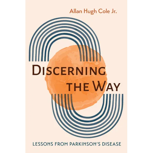 Discerning the Way: Lessons from Parkinson's Disease - Paperback