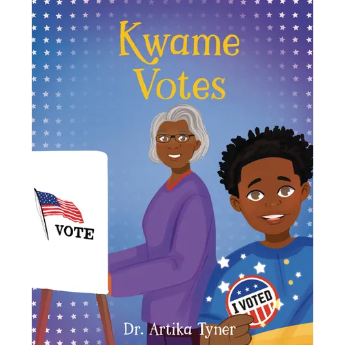 Kwame Votes - Hardcover