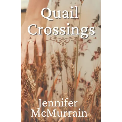 Quail Crossings - Paperback