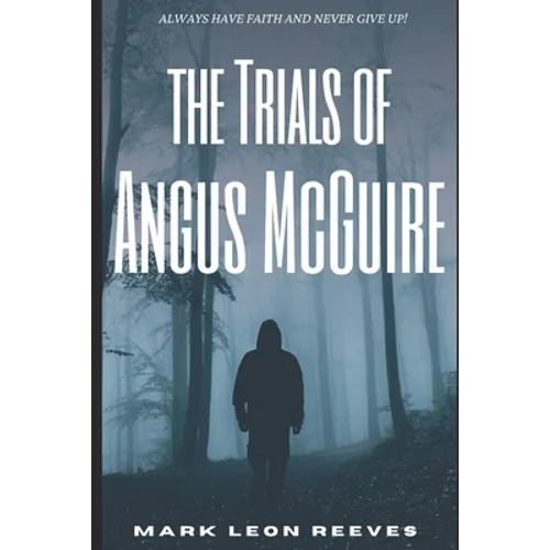 The Trials Of Angus McGuire - Paperback