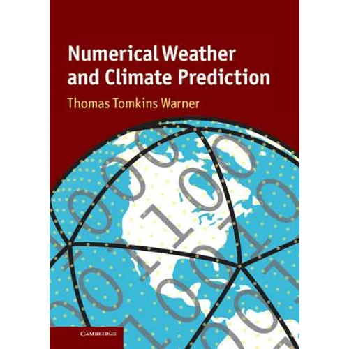 Numerical Weather and Climate Prediction - Hardcover
