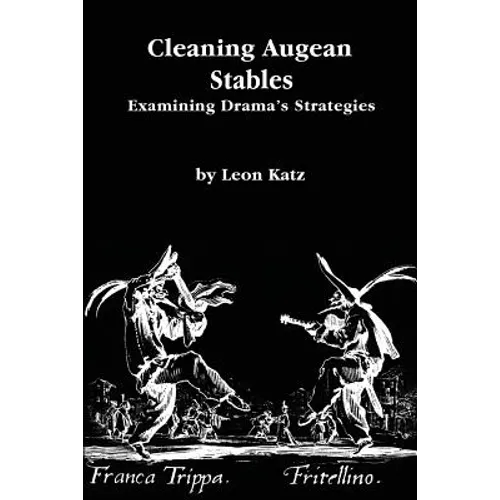 Cleaning Augean Stables: Examining Drama's Strategies - Paperback