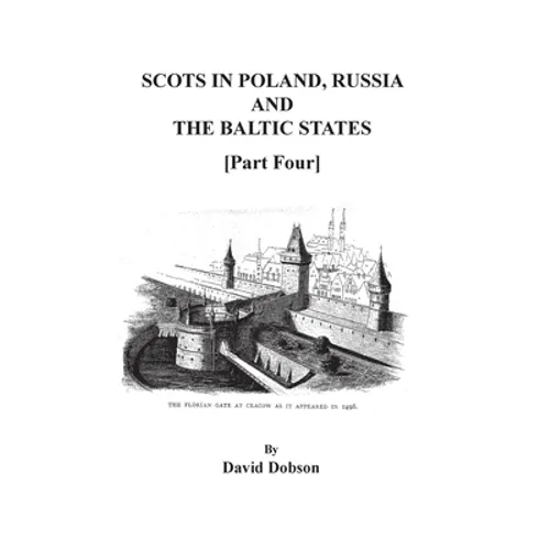 Scots in Poland, Russia, and the Baltic States. Part Four - Paperback