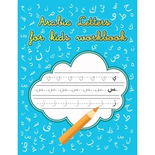Arabic Letters for kids Workbook: Arabic Handwriting Workbook, Alif Baa Trace and Write, learn Arabic for Beginners, Reading Letters - Paperback