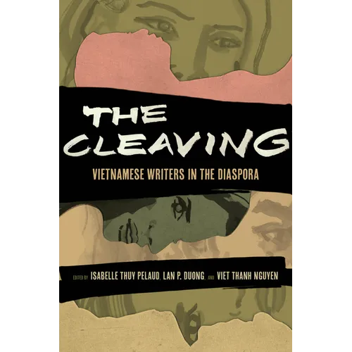 The Cleaving: Vietnamese Writers in the Diaspora Volume 8 - Hardcover