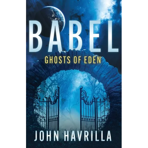 Babel: Ghosts of Eden - Paperback