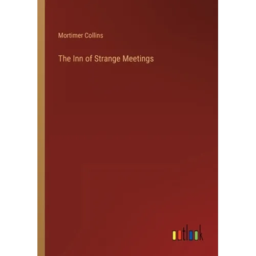 The Inn of Strange Meetings - Paperback