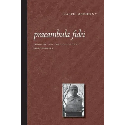 Praeambula Fidei: Thomism and the God of the Philosophers - Paperback