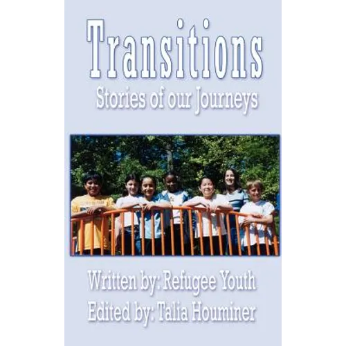 Transitions: Stories of our Journeys - Hardcover