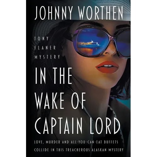 In the Wake of Captain Lord: A Laugh Out Loud PI Mystery - Paperback