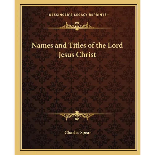 Names and Titles of the Lord Jesus Christ - Paperback