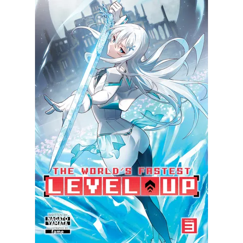 The World's Fastest Level Up (Light Novel) Vol. 3 - Paperback