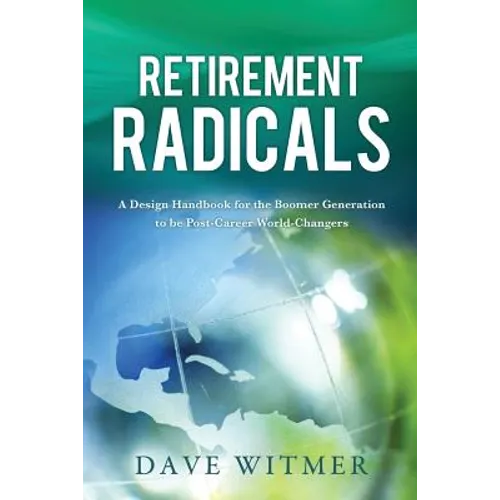 Retirement Radicals - Paperback