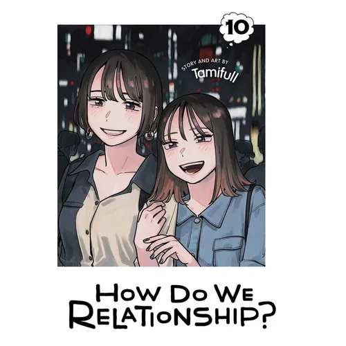 How Do We Relationship?, Vol. 10 - Paperback